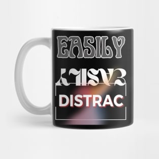 Easily Distrac Mug